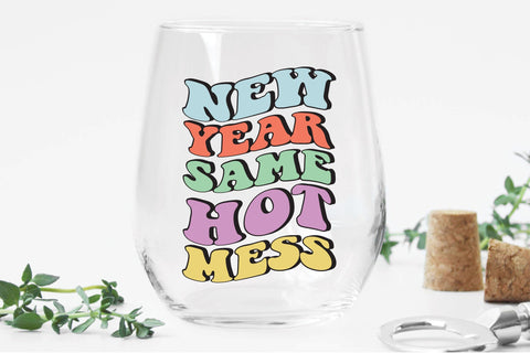 New Year Same Hot Mess Sublimation Creativeart88 