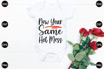 New Year Same Hot Mess SVG CraftlabSvg29 