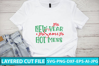 New Year Same Hot Mess SVG Cut File SVG Syaman 