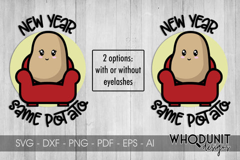 New Year, Same Potato | Potato cut File | New Year SVG SVG Whodunit Designs 