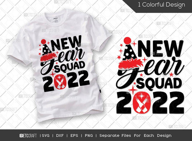 New Year Squad 2022 SVG Cut File | New Years Eve Svg | Celebration Svg | New Year Decoration | Holiday Svg | Happy New Year Svg | Happy New Year Quote SVG ETC Craft 