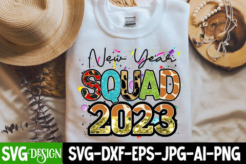 New Year Squad 2023 Sublimation Design , New Year Squad 2023 PNG , Happy New Year Sublimation PNG , Happy new Year Subliamtion Sublimation BlackCatsMedia 