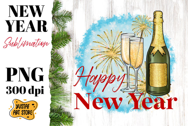 New Year sublimation. Happy New Year Champagne & Sparkler Sublimation Yustaf Art Store 