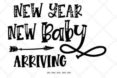 New Year Svg, Baby Announcement, Baby Clipart, Baby Shower Gift, Pregnancy Reveal, New Years Baby SVG SVG Digital Designer 