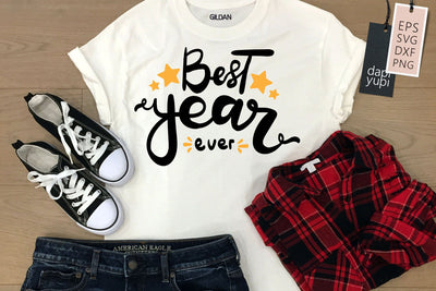 New Year SVG Best Year Ever Quotes SVG dapiyupi store 