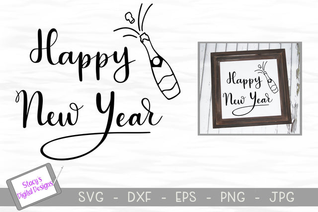 New Year SVG - Happy New Year with Champagne - Handlettered SVG Stacy's Digital Designs 