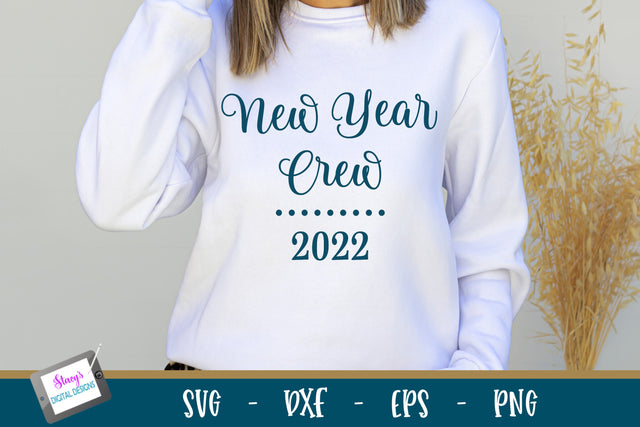 New Year SVG | New Year Crew 2022 SVG Stacy's Digital Designs 