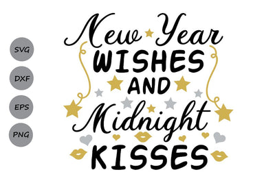 New Year Wishes And Midnight Kisses| New Year's Eve SVG Cutting Files. SVG CosmosFineArt 