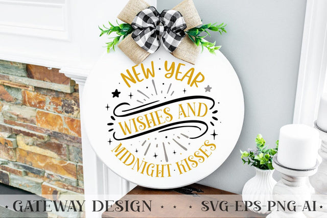 New Year Wishes And Midnight Kisses Sign Svg Design SVG designmaster24 