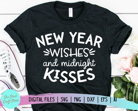 New Year Wishes & Midnight Kisses New Years Eve Svg SVG She Shed Craft Store 
