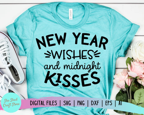 New Year Wishes & Midnight Kisses New Years Eve Svg SVG She Shed Craft Store 