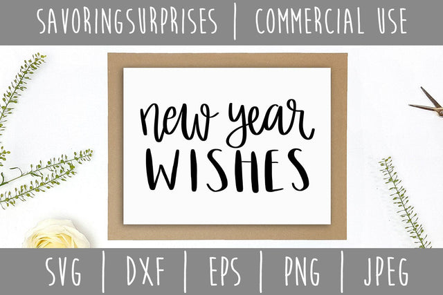 New Year Wishes SVG SavoringSurprises 