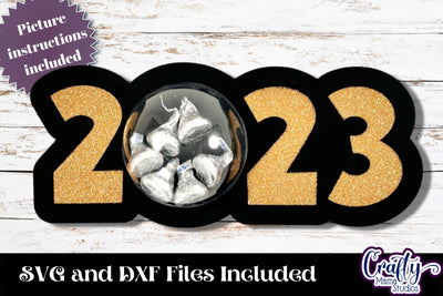 New Years Candy Dome Holder, 2023 Candy Ornament Svg Design SVG Crafty Mama Studios 