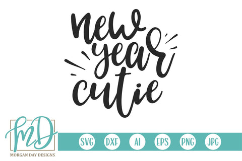 New Years Cutie SVG Morgan Day Designs 