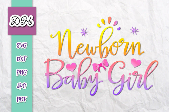 Newborn Baby Girl Print & Cut SVG Digitals by Hanna 