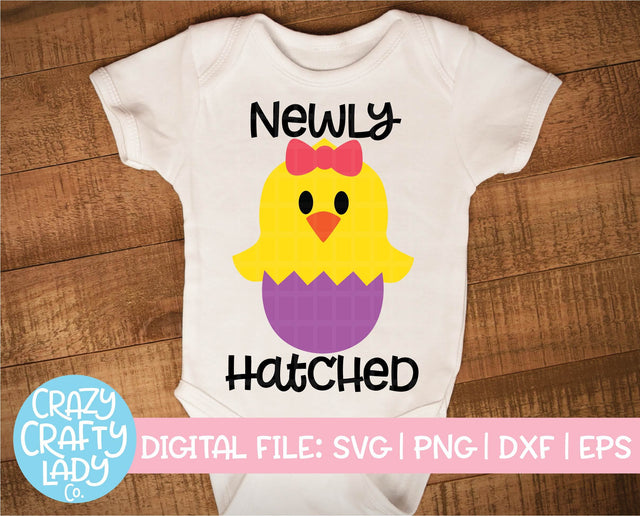 Newly Hatched | Easter SVG Cut File SVG Crazy Crafty Lady Co. 
