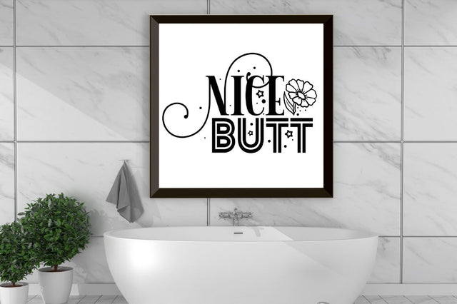 Nice butt, Bathroom SVG SVG DESIGNISTIC 