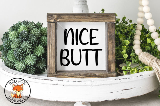 Nice Butt Svg | Farmhouse bathroom design | SVG PNG DXF SVG RedFoxDesignsUS 