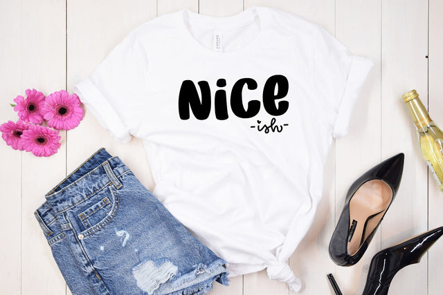 Nice-Ish SVG Cut File | Funny Quotes SVG dapiyupi store 