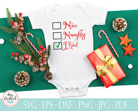 Nice Naughty I tried svg, Funny Boy Design, Holiday Girl Saying, Baby eps png, Children's Design, Santa's svg, Kid's Sublimation, Nice SVG SVG MyDesiredSVG 