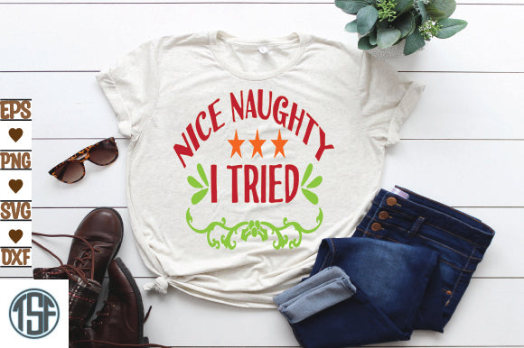 Nice Naughty I Tried SVG thesvgfactory 