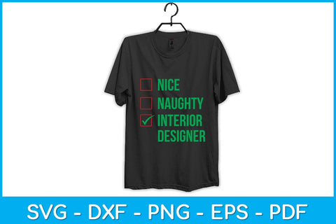 Nice Naughty Interior Designer Svg Design SVG artprintfile 