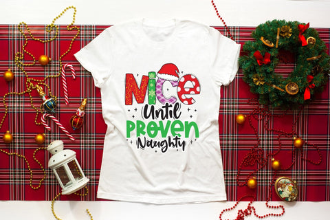 Nice Until Proven Naughty, Funny Christmas PNG Sublimation CraftLabSVG 