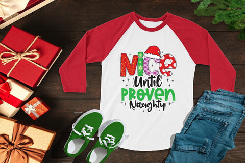 Nice Until Proven Naughty, Funny Christmas PNG Sublimation CraftLabSVG 