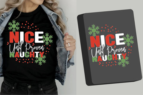 Nice Until Proven Naughty Sublimation Creativeart88 