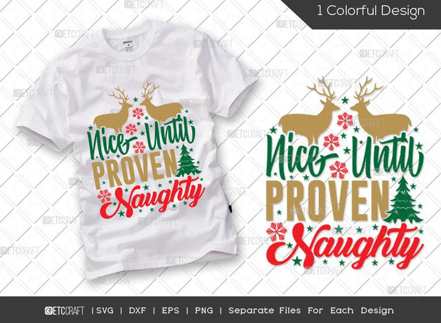 Nice Until Proven Naughty SVG Cut File | Christmas Deer Svg | Christmas Tree Svg | Winter Svg | Family Christmas Svg | Merry Christmas Svg | Christmas T-shirt Design SVG ETC Craft 