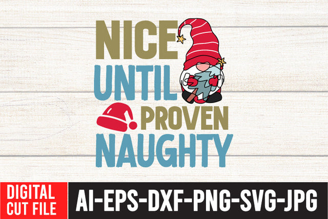 Nice Until proven Naughty SVG Cut File , Christmas SVG Bundle SVG BlackCatsMedia 