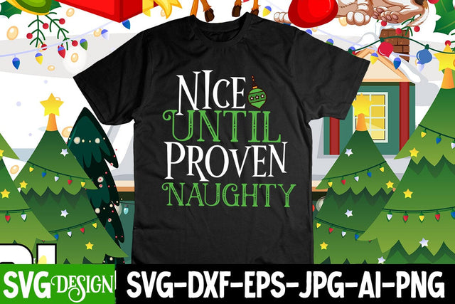 Nice Until Proven Naughty SVG Cut File , Christmas SVG Cut File SVG BlackCatsMedia 