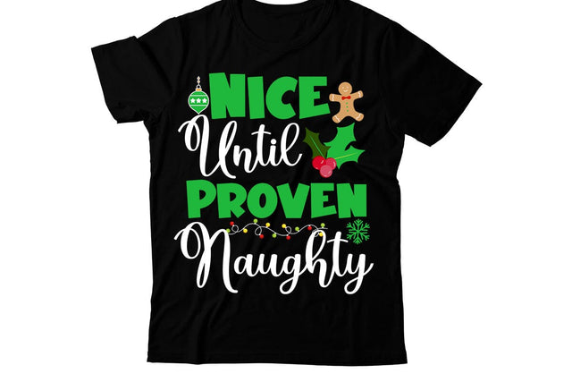 Nice Until Proven Naughty SVG Cut File, Nice Until Proven Naughty Sublimation Design, Nice Until Proven Naughty Sublimation Quotes , Nice Until Proven Naughty PNG SVG BlackCatsMedia 