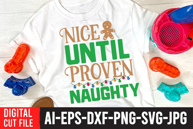 Nice Until Proven Naughty SVG Cut File SVG BlackCatsMedia 