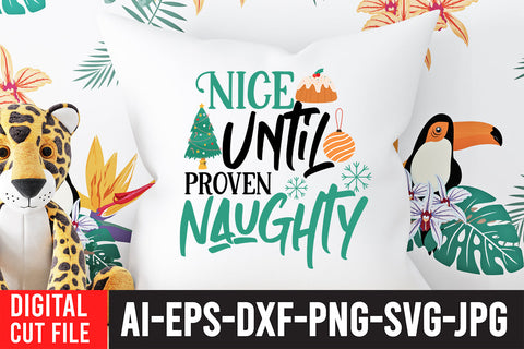 Nice Until Proven Naughty SVG Cut File SVG BlackCatsMedia 