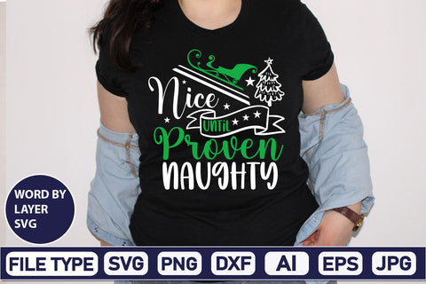 Nice Until Proven Naughty SVG Cut File SVGs,Quotes and Sayings,Food & Drink,On Sale, Print & Cut SVG DesignPlante 503 