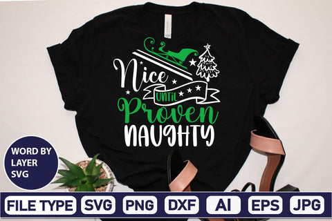 Nice Until Proven Naughty SVG Cut File SVGs,Quotes and Sayings,Food & Drink,On Sale, Print & Cut SVG DesignPlante 503 