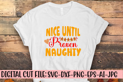 Nice Until Proven Naughty SVG Design SVG Syaman 