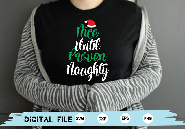 Nice Until Proven Naughty SVG md faruk hossain 