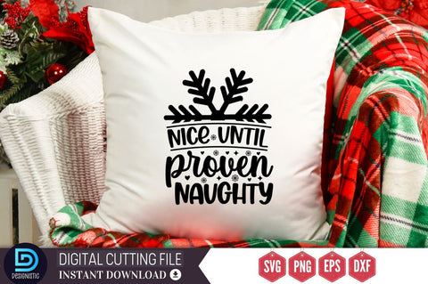 Nice until proven naughty SVG, Nice until proven naughty SVG DESIGNISTIC 