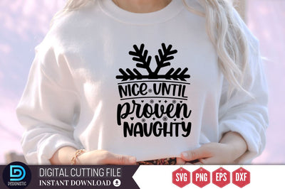 Nice until proven naughty SVG, Nice until proven naughty SVG DESIGNISTIC 