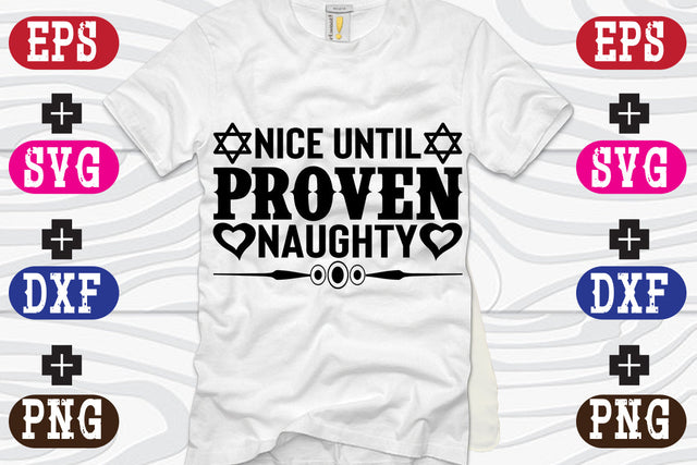 Nice Until Proven Naughty SVG Nurstore 