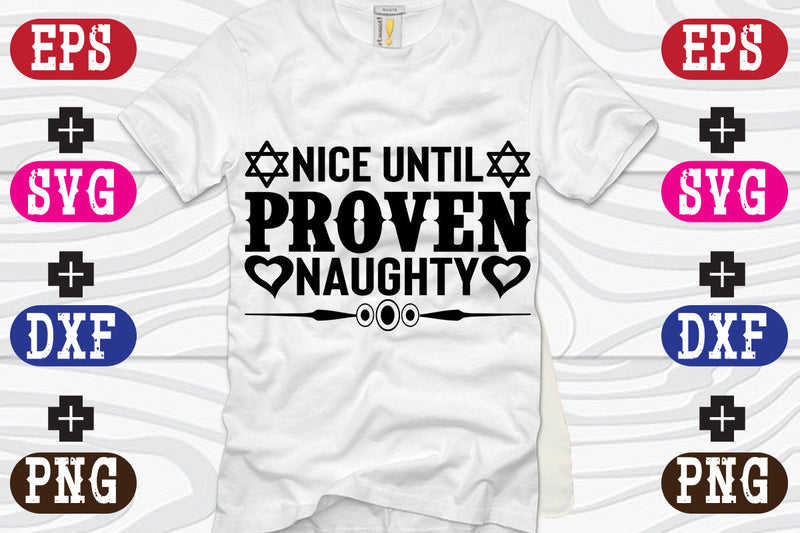 Nice Until Proven Naughty SVG Nurstore 