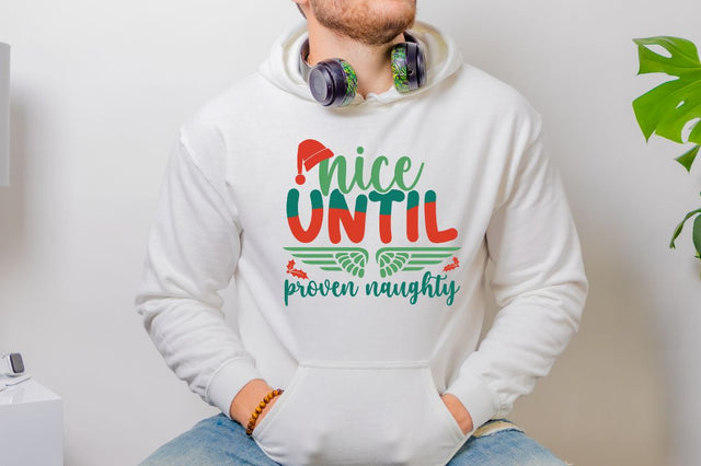 Nice until proven naughty SVG SVG DESIGNISTIC 