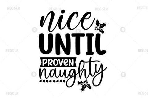 Nice until proven naughty SVG SVG Regulrcrative 