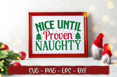 Nice until proven naughty SVG SVG Shetara Begum 