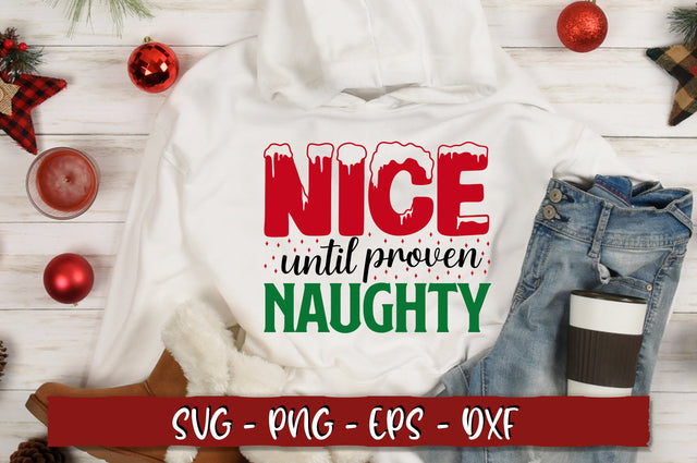 Nice until proven naughty SVG SVG Shetara Begum 