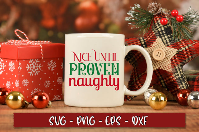 Nice until proven naughty SVG SVG Shetara Begum 