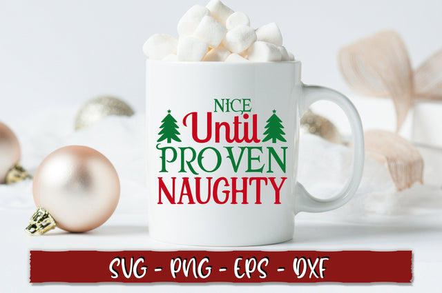 Nice until proven naughty SVG SVG Shetara Begum 