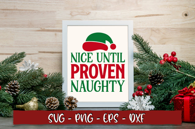 Nice until proven naughty SVG SVG Shetara Begum 